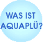 Was ist aquapl&uuml;&reg;?